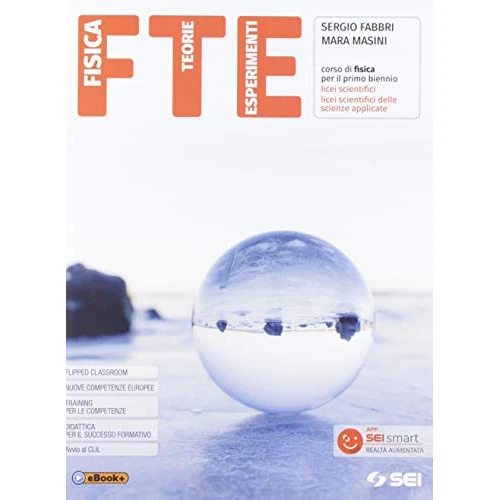 Offerta a tempo: FTE. Fisica teorie esperimenti. Con Laboratorio. Corso di fisica. Per il primo biennio dei Licei scientifici e scienze applicate. Con e-book. Con espansione online - 11% da 24.98 € a 22.35 €