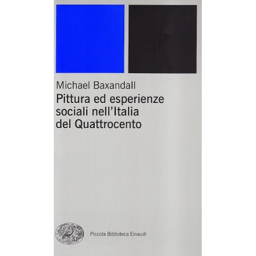 Oferta limitada: Pittura ed esperienze sociali nell'Italia del Quattrocento (Piccola biblioteca Einaudi. Nuova serie) de 20.00 EUR a 20.00 EUR (ahorro 0%)