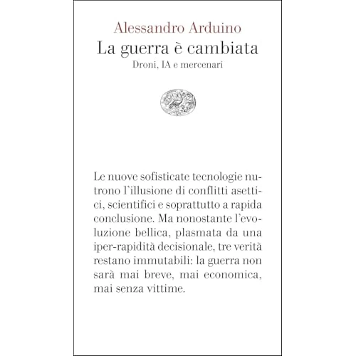 La guerra è cambiata. Droni, IA e mercenari (Vele)