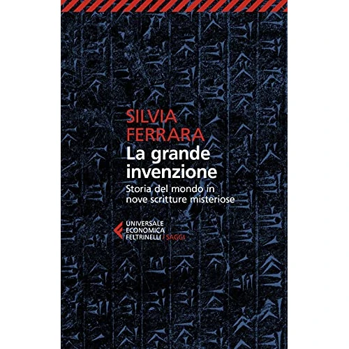 Offerta a tempo: La grande invenzione. Storia del mondo in nove scritture misteriose — 5% da 13,00 € a 12,35 €