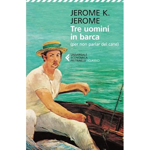 Tre uomini in barca (per non parlare del cane)
