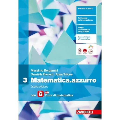 Offre limitée : Matematica.azzurro. Con laZ Tutor. Per le Scuole superiori (Vol. 3) de 30.30 € à 30.30 € (0.00% de remise)