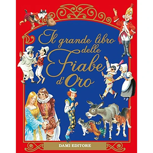 Offre limitee: Il grande libro delle Fiabe d'Oro de 9.90 EUR a 5.99 EUR (economie 39%)
