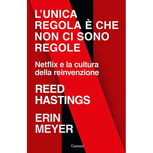 Beperkte aanbieding: L'unica regola è che non ci sono regole. Netflix e la cultura della reinvenzione van 14.40 EUR naar 14.40 EUR (besparing 0%)