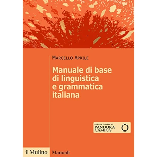 Manuale di base di linguistica e grammatica italiana