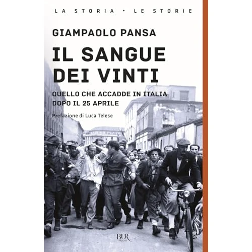 Offerta a tempo: Il sangue dei vinti. Quello che accadde in Italia dopo il 25 Aprile - 5% da 14.00 € a 13.30 €