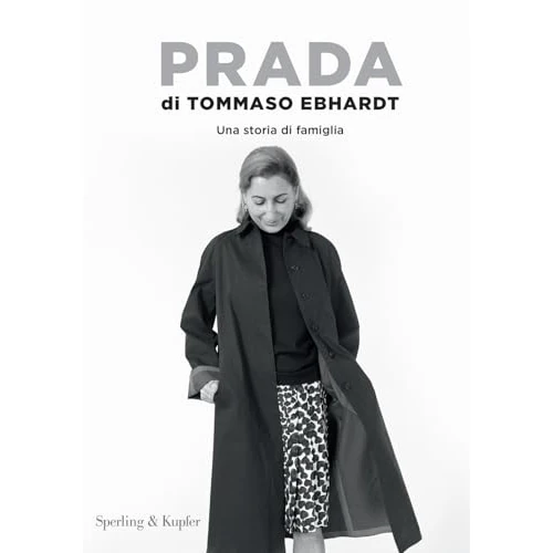 Offre limitée : Prada. Una storia di famiglia de 19.90 € à 19.90 € (0.00% de remise)