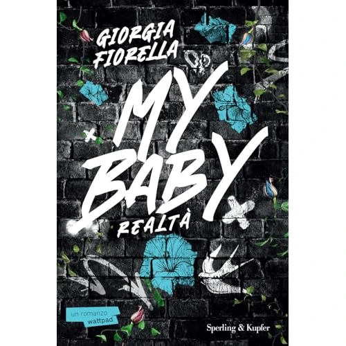 My baby. Realtà: Vol. 2