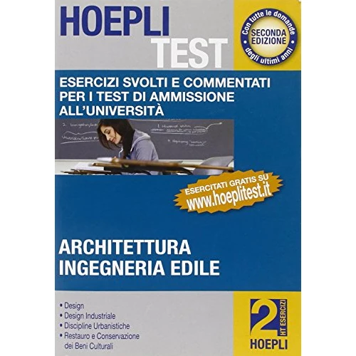 Hoepli test. Esercizi svolti e commentati per i test di ammissione all'università