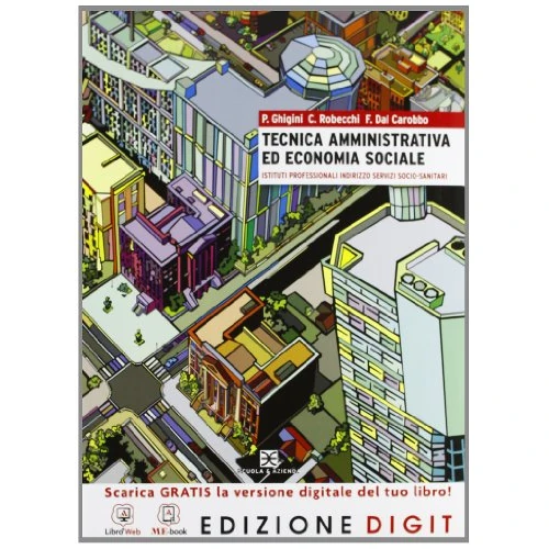 Offerta a tempo: Tecnica amministrativa ed economia sociale - Volume unico. Con Me book e Contenuti Digitali Integrativi online — 63% da 24,35 € a 8,90 €