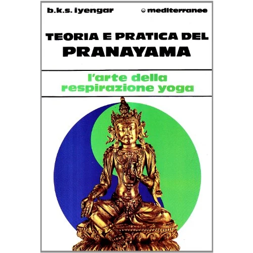 Offre limitée : Teoria e pratica del pranayama de 14.95 EUR à 14.95 EUR (remise 0%)