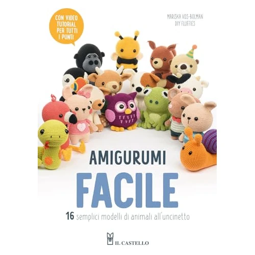 Offerta a tempo: Amigurumi facile. 16 semplici modelli di animali all'uncinetto - 5% da 14.00 € a 13.30 €