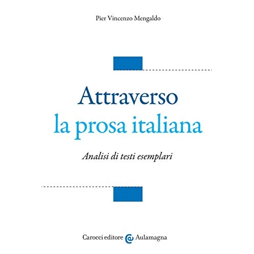 Oferta limitada: Attraverso la prosa italiana (Aulamagna) de 13.00 EUR a 13.00 EUR (ahorro 0%)