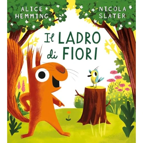 Il ladro di fiori. Ediz. a colori (Album)