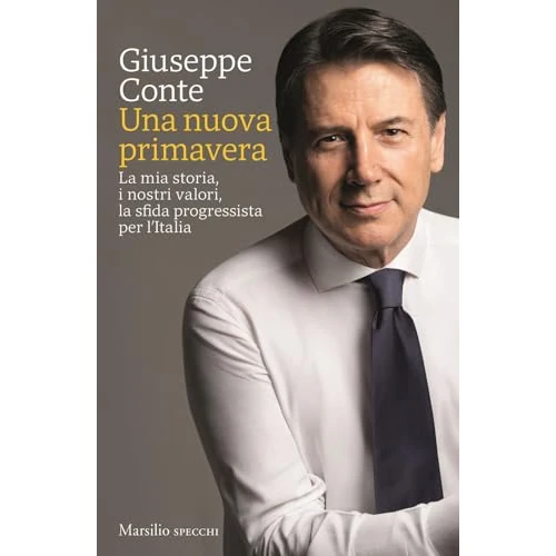 Una nuova primavera. La mia storia, i nostri valori, la sfida progressista per l’Italia