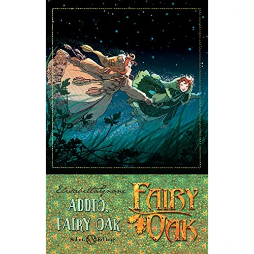 Offre limitée : Addio, Fairy Oak. Fairy Oak. Nuova ediz. (Vol. 7) de 14.90 € à 14.90 € (0.00% de remise)