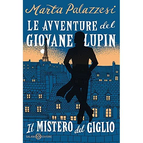 Zeitlich begrenztes Angebot: Il mistero del giglio. Le avventure del giovane Lupin (Fuori collana Salani) von 15.33 € auf 15.33 € (0.00% Rabatt)