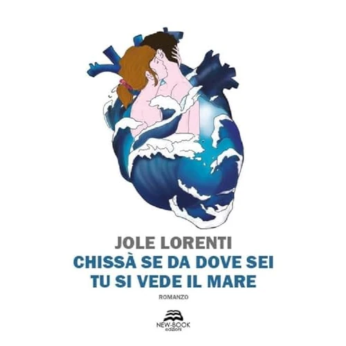 Offre limitée : Chissà se da dove sei tu si vede il mare de 18.10 € à 18.10 € (0.00% de remise)