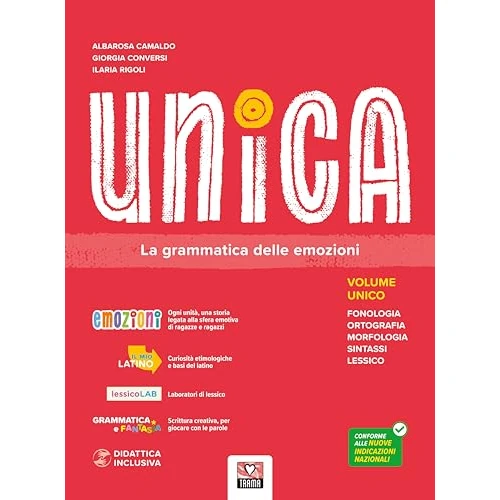 Offerta a tempo: Unica. La grammatica delle emozioni. Per la Scuola media - 5% da 19.90 € a 18.90 €