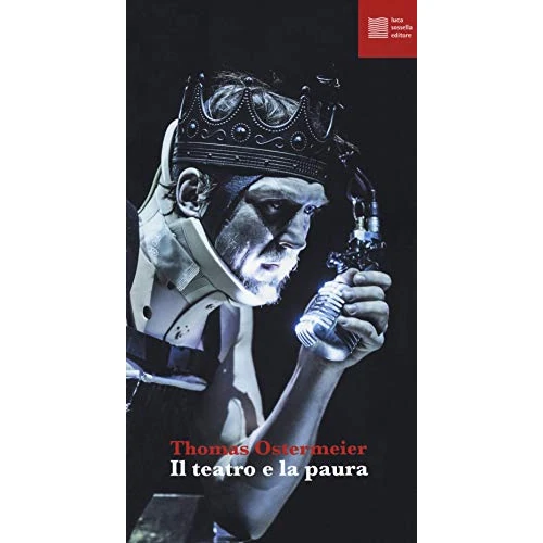Offre limitée : Il teatro e la paura de 15.00 € à 15.00 € (0.00% de remise)