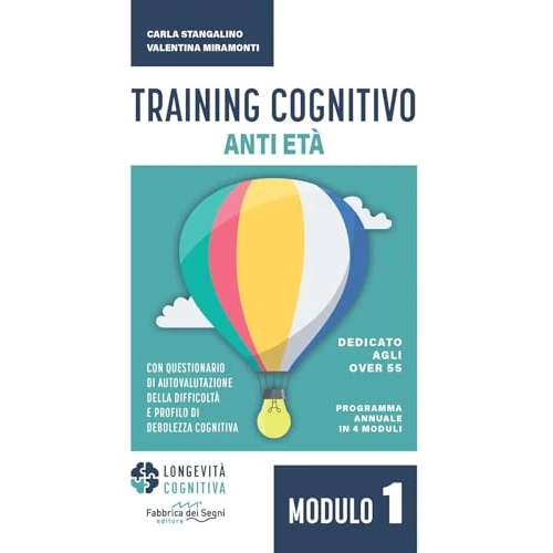 Training cognitivo anti-età. Nuova ediz. (Vol. 1)