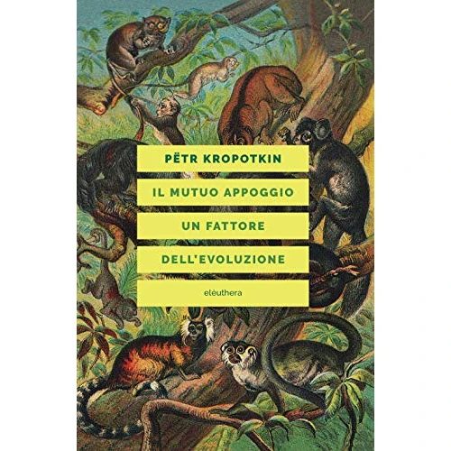 Il mutuo appoggio. Un fattore dell'evoluzione