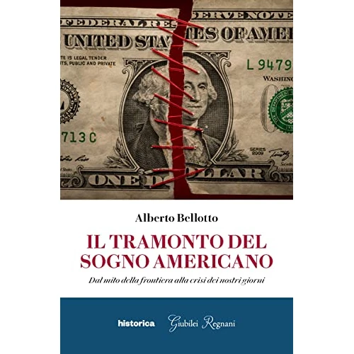 Offre limitée : Il tramonto del sogno americano. Dal mito della frontiera alla crisi dei nostri giorni de 16.00 € à 16.00 € (0.00% de remise)
