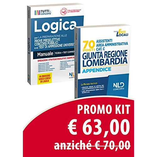 Kit concorso: 70 assistenti area amministrativa cat. C. Giunta regione Lombardia. Manuale completo-Manuale di logica