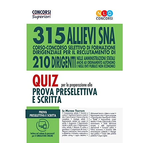 Concorso 315 allievi dirigenti SNA. Quiz per la preparazione alla prova preselettiva scritta e orale. Con software di simulazione