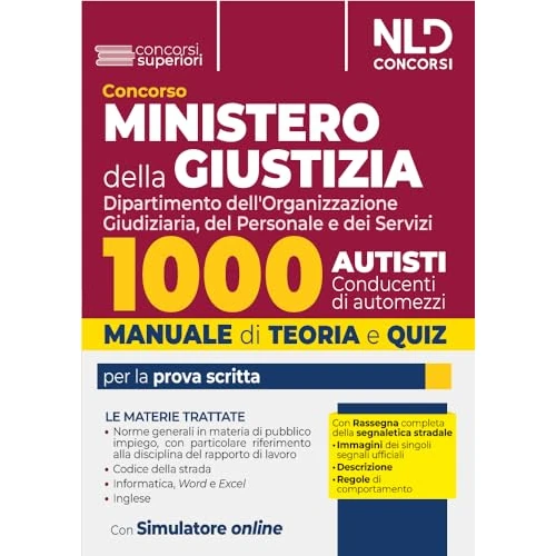 Concorso Ministero della Giustizia. 1000 autisti. Manuale + quiz per il concorso 2024. Con espansione online