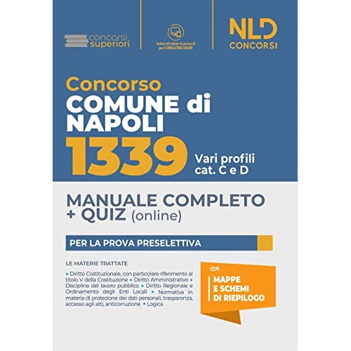 Concorso Comune di Napoli 1339. Vari profili cat. C e D. Manuale completo + quiz. Con software di simulazione