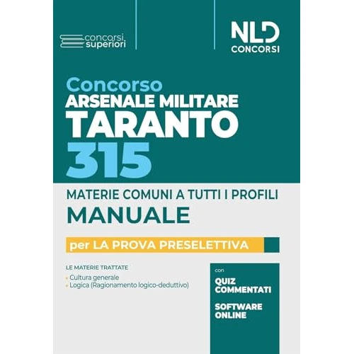 Concorso Arsenale Militare Taranto 315 posti. Manuale completo prova preselettiva. Con software di simulazione