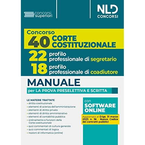 Concorso 40 Corte Costituzionale 2023: 22 posti profilo professionale di segretario. Con software di simulazione