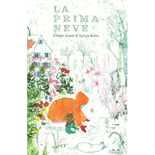 La prima neve. Ediz. a colori (Fiabe quasi classiche)