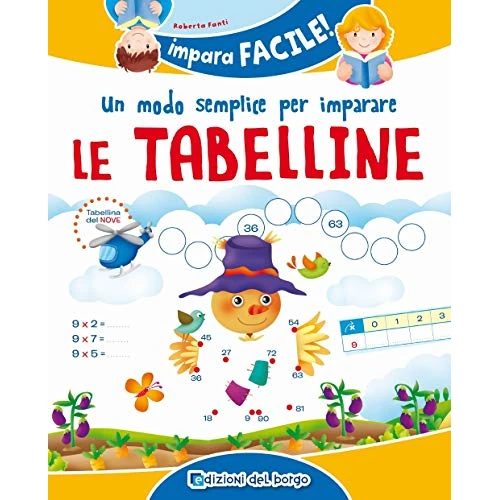 Offerta a tempo: Un modo semplice per imparare le tabelline - 16% da 5.60 € a 4.72 €