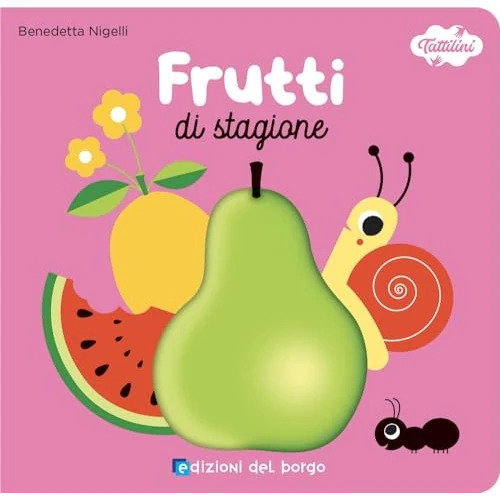 Offerta a tempo: Frutti di stagione. I tattilini. Ediz. a colori - 16% da 8.45 € a 7.12 €