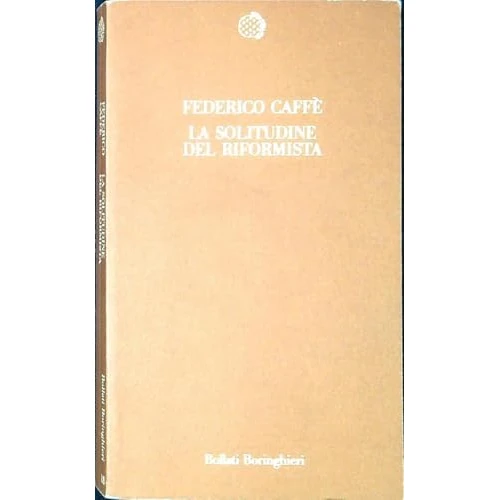 Offerta a tempo: La solitudine del riformista - 16% da 17.10 € a 14.40 €
