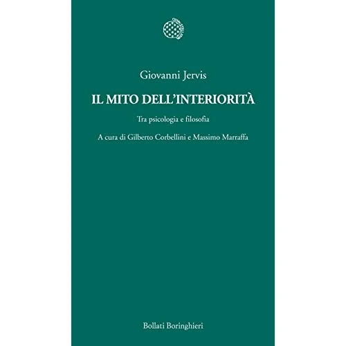 Offerta a tempo: Il mito dell'interiorità. Tra psicologia e filosofia - 16% da 19.00 € a 16.00 €