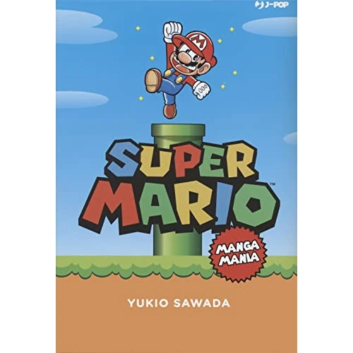 Offerta a tempo: Super Mario. Mangamania — 11% da 6,56 € a 5,86 €
