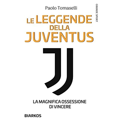 Begrenztes Angebot: Le leggende della Juventus. La magnifica ossessione di vincere von 17.00 EUR auf 4.69 EUR (Rabatt 72%)