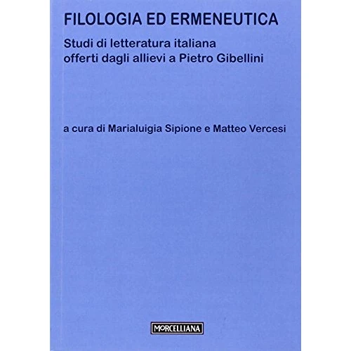 Oferta limitada: Filologia ed ermeneutica. Studi di letteratura italiana offerti dagli allievi a Pietro Gibellini de 30.00 EUR a 30.00 EUR (ahorro 0%)