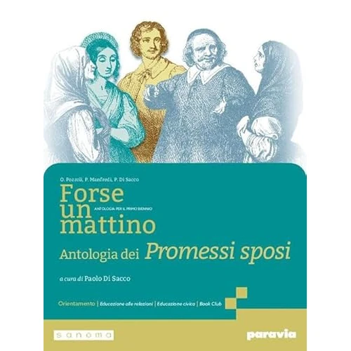 Offre limitée : Forse un mattino. Antologia dei Promessi sposi. Per il 1° biennio delle Scuole superiori. Con e-book. Con espansione online de 11.90 € à 11.90 € (0.00% de remise)
