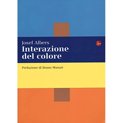 Begrenztes Angebot: Interazione del colore. Esercizi per imparare a vedere (La cultura) von 26.00 EUR auf 20.80 EUR (Rabatt 20%)