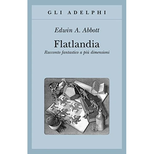 Limited offer: Flatlandia. Racconto fantastico a più dimensioni from 10.00 EUR to 8.00 EUR (save 20%)