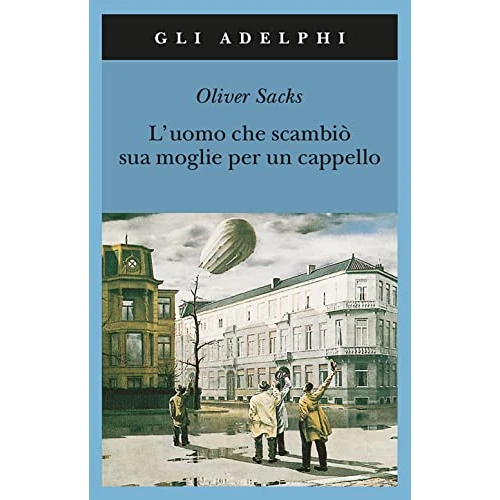 Offerta a tempo: L'uomo che scambiò sua moglie per un cappello — 20% da 13,00 € a 10,40 €