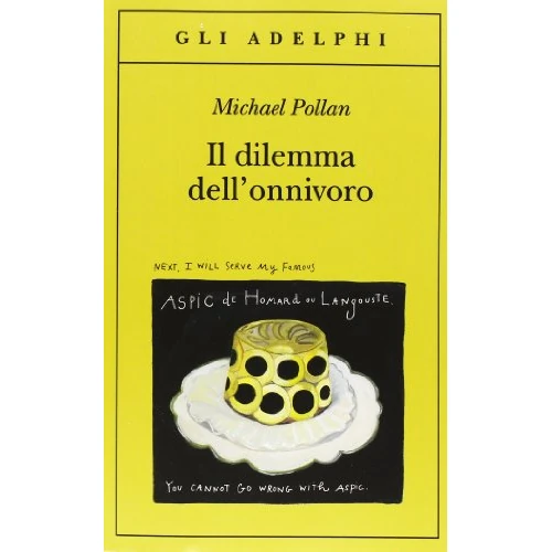 Limited offer: Il dilemma dell'onnivoro from 30.14 EUR to 30.14 EUR (save 0%)