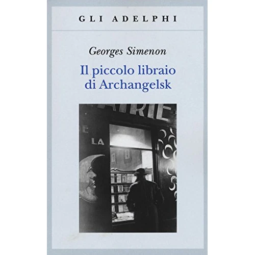 Offre limitee: Il piccolo libraio di Archangelsk de 12.00 EUR a 12.00 EUR (economie 0%)