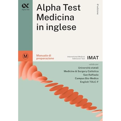 Alpha Test. Medicina in inglese IMAT. Manuale di preparazione (TestUniversitari)