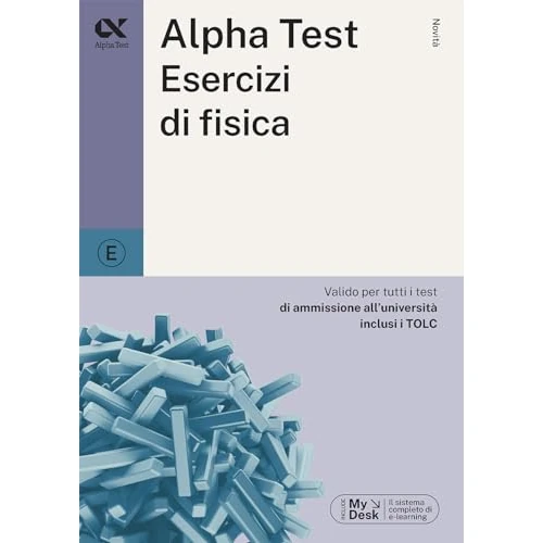 Alpha Test Esercizi di fisica