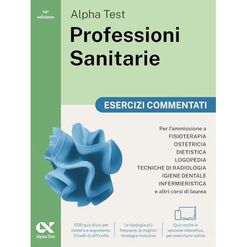 Alpha Test Professioni Sanitarie 2026-2027. Esercizi commentati. Per test di ammissione universitari. Con Contenuto digitale per download e accesso online (TestUniversitari)